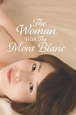 The Woman With The Mont Blanc 2020 Sub Indo